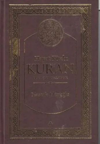 Hayat Kitabı Kur'an; Gerekçeli Meal-Tefsir (Hafız Boy, Tek Cilt)