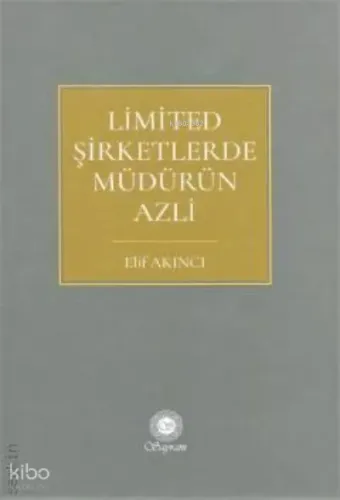 Limited Şirketlerde Müdürün Azli