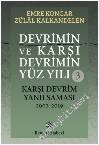 Devrimin ve Karşı Devrimin Yüz Yılı (1919 - 2019) Cilt 3: Karşı Devrim