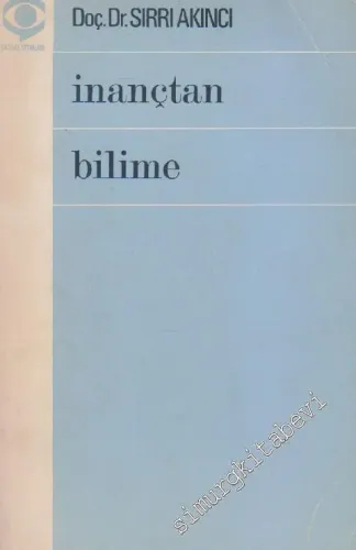 İnançtan Bilime - İMZALI -        1977