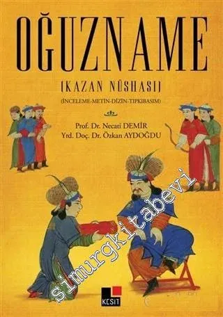 Oğuzname - Kazan Nüshası -         2015