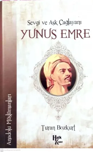 Sevgi Ve Aşk Çağlayanı Yunus Emre