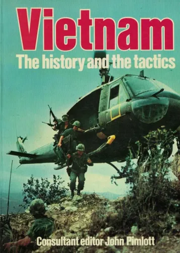 Vietnam The History And The Tactics