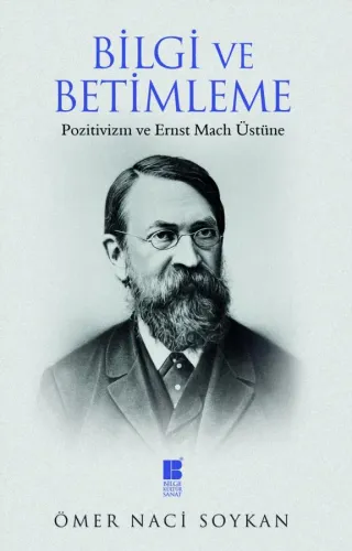 Bilgi ve Betimleme-Pozitivizm ve Ernst Mach Üstüne