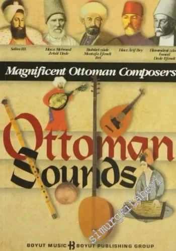 Ottoman Sounds: Zekai Dede, Itri, Hacı Arif Bey, 3. Selim, Hammami-zade İsmail Dede Efendi -        2001