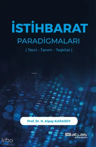 İstihbarat Paradigmaları;Teori Tanım Teşkilat