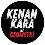 KENAN KARA İLE GEOMETRİ