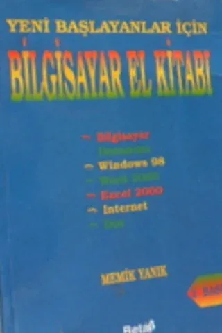 Yeni Başlayanlar İçin Bilgisayar el Kitabı