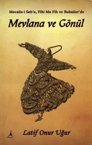 Mevlana ve Gönül