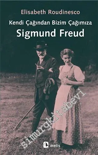 Kendi Çağından Bizim Çağımıza Sigmund  Freud -