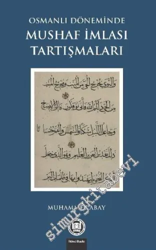 Osmanlı Döneminde Mushaf İmlası Tartışmaları -         2016
