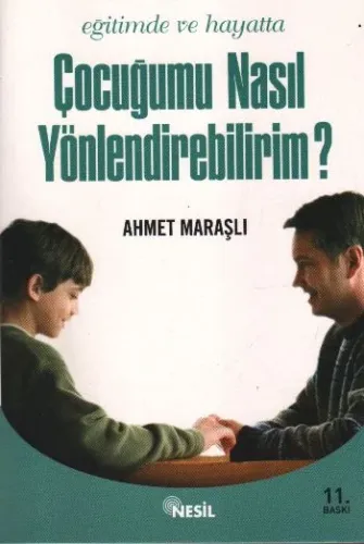 Eğitimde ve Hayatta Çocuğumu Nasıl Yönlendirebilirim?