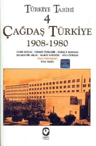Türkiye Tarihi 4 - Çağdaş Türkiye 1908-1980