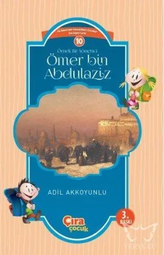 Örnek bir yönetici Ömer Bin Abdülaziz