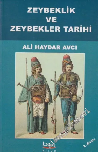 Zeybeklik ve Zeybekler Tarihi -