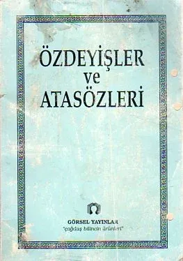 Özdeyişler Ve Atasözleri
