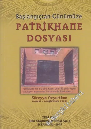 Başlangıçtan Günümüze Patrikhane Dosyası -        2005