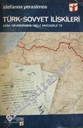 Ekim Devrimi'nden Milli Mücadele'ye Türk Sovyet İlişkileri 1917 - 1923 -        1979