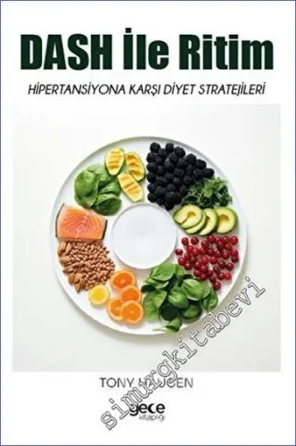 DASH ile Ritim: Hipertansiyona Karşı Diyet Stratejileri -         2023