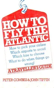 How To Fly The Atlantic