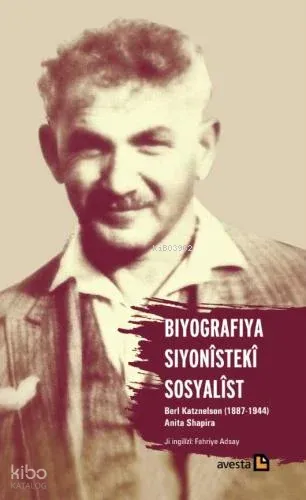 Biyografiya Sîyonistekî Sosyalîst;Berl Katznelson (1887- 1944)