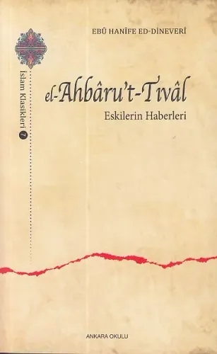 El-Ahbaru't-Tıval; Eskilerin Haberleri