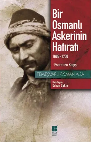 Bir Osmanlı Askerinin Hatıratı (1688-1700); Esaretten Kaçış