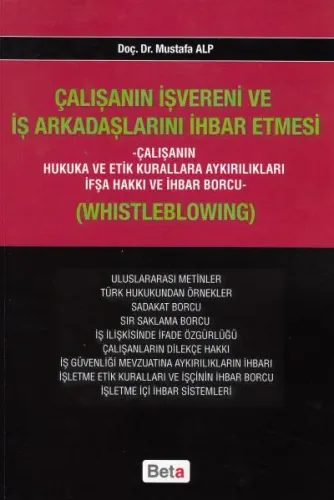 Çalışanın İşvereni Ve İş Arkadaşlarını İhbar Etmesi (Whistleblowıng)