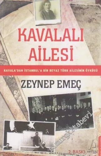 Kavalalı Ailesi : Kavala'dan İstanbul'a Bir Beyaz Türk Ailesinin Öyküsü -