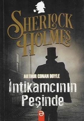 İntikamcının Peşinde - Sherlock Holmes