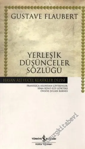 Yerleşik Düşünceler Sözlüğü : Şık Görüşler Kataloğu CİLTLİ -         2006