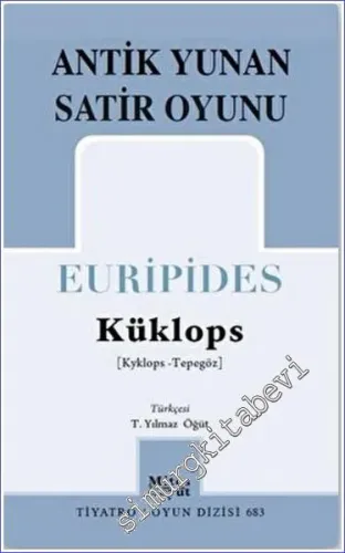 Antik Yunan Satir Oyunu : Küklops ( Kyklops - Tepegöz ) -         2022