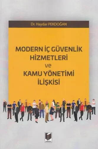 Modern İç Güvenlik Hizmetleri ve Kamu Yönetimi İlişkisi