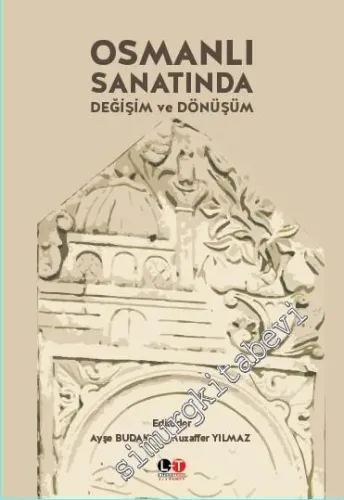 Osmanlı Sanatında Değişim ve Dönüşüm -