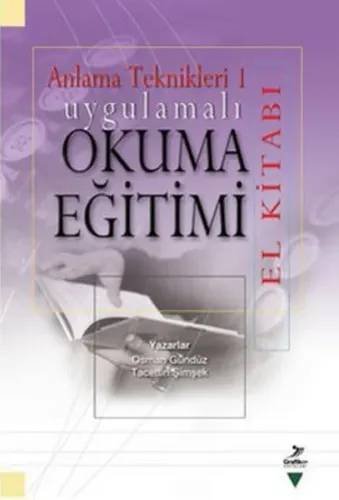 Anlama Teknikleri 1: Uygulamalı Okuma Eğitimi (El Kitabı)