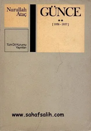 Günce / 1956-1957 - Nurullah Ataç