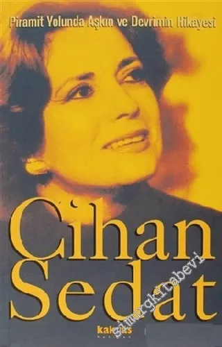 Piramit Yolunda Aşkın ve Devrimin Hikayesi -        2004