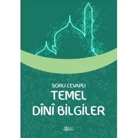 Soru ve Cevaplı Temel Dini Bilgiler - Hanifiler İçin