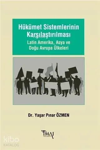 Hükümet Sistemlerinin Karşılaştırılması Latin Amerika, Asya ve Doğu Avrupa Ülkeleri