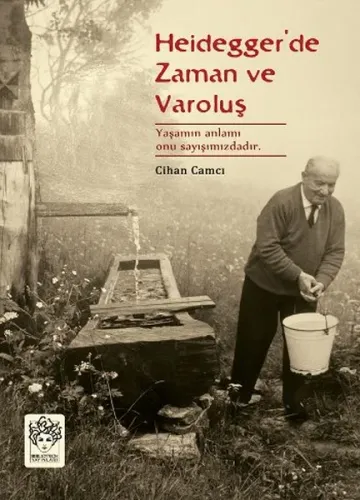 Heideggerde Zaman ve Varoluş