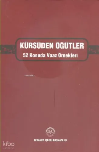 Kürsüden Öğütler 52 Konuda Vaaz Örnekleri