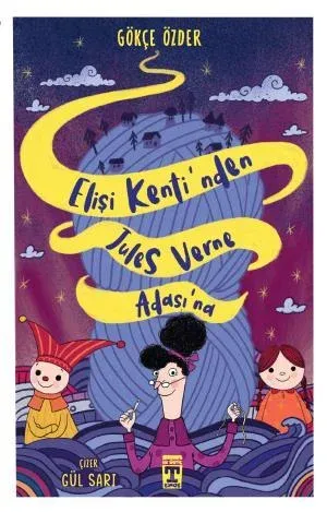 Elişi Kentinden Jules Verne Adasına