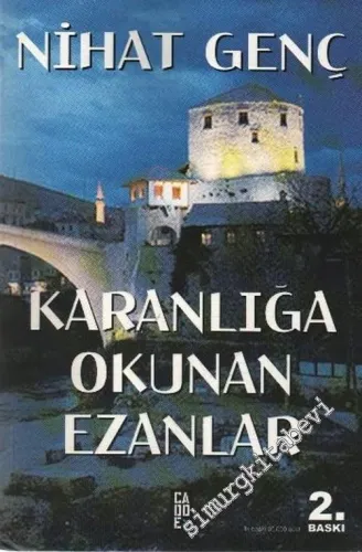 Karanlığa Okunan Ezanlar -        2008