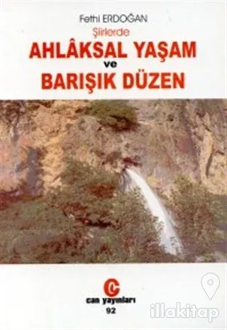 Şiirlerde Ahlaksal Yaşam ve Barışık Düzen