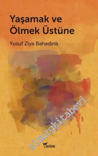 Yaşamak ve Ölmek Üstüne -         2020