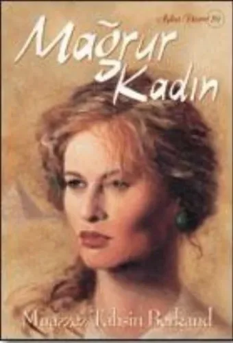 Mağrur Kadın %17 indirimli Muazzez Tahsin Berkand Mağrur Kadın %17 indirimli Muazzez Tahsin Berkand