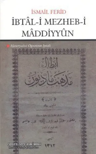 İbtal-i Mezheb-i Maddiyyun; Materyalist Öğretinin İptali