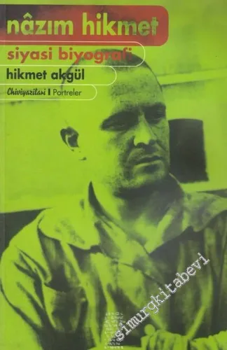 Nâzım Hikmet: Siyasi Biyografi -        2002