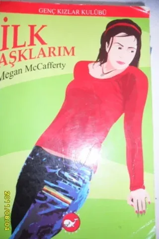 İlk Aşklarım