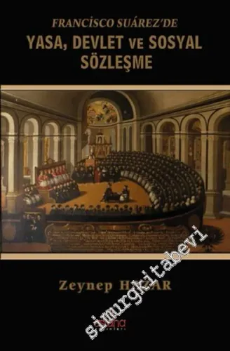 Francisco Suarez'de Yasa, Devlet ve Sosyal Sözleşme -         2016